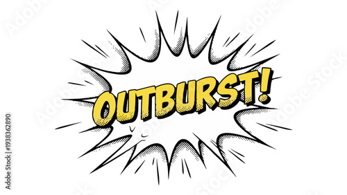 Explosive Comic Book Style Word OUTBURST in a Pop Art Speech Bubble