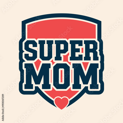 Super Mom Collegiate Shield Logo Graphic