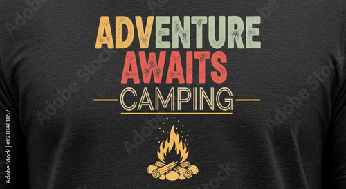 Adventure Awaits Camping Graphic Design.