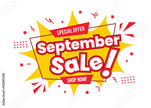 Dynamic September Sale special offer promotion banner with speech bubble, explosion, star, and splash. Yellow and Red September Sale banner in pop art design style. Vector Illustration.
