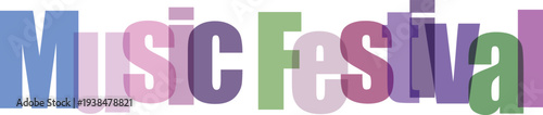 Music Festival Text Graphic with Overlapping Colorful Letters