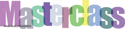 Colorful Overlapping Text 'Masterclass' Graphic