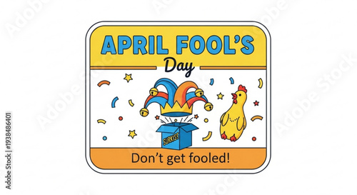 April fool's day sticker with jester hat and chicken don't get fooled