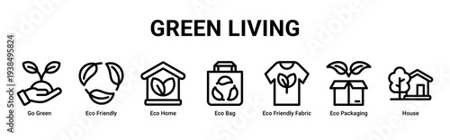 Green Living web banner icon vector illustration with Go Green,Eco Friendly,Eco Home,Eco Bag,Eco Friendly Fabric,Eco Packaging,and House icons supporting sustainable lifestyle choices.