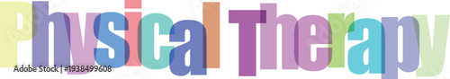 Physical Therapy Text with Overlapping Colorful Letters