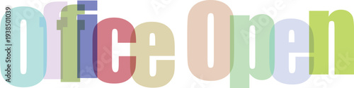 Colorful "Office Open" Text with Overlapping Translucent Letters
