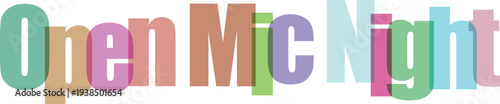 Open Mic Night Colorful Layered Text Vector Illustration