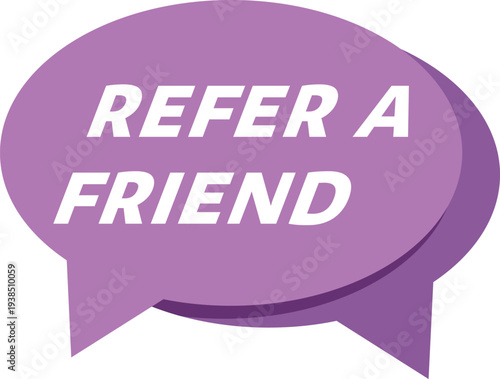 Speech bubble icon displaying refer a friend text for marketing and referral programs