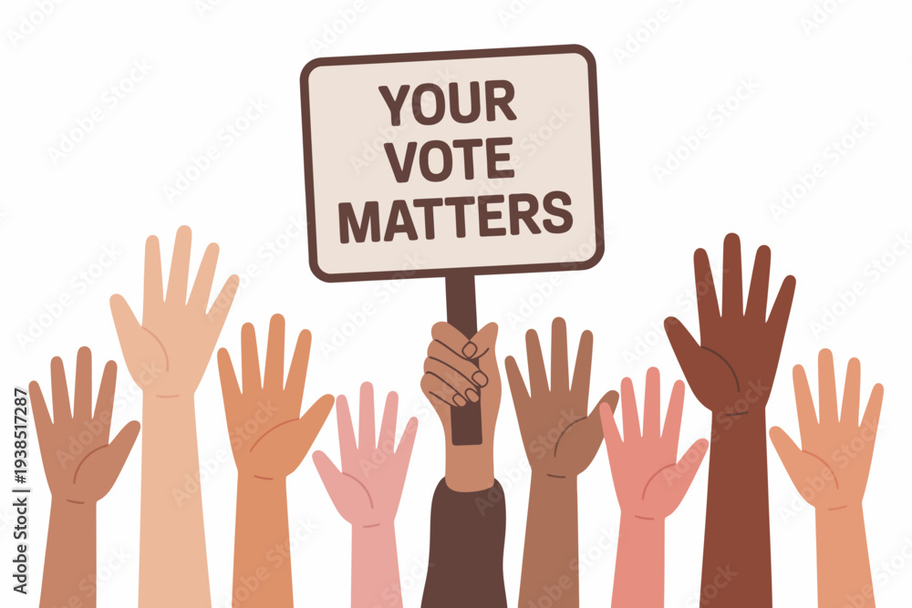 Fototapeta premium Diverse hands raised with a sign that says your vote matters