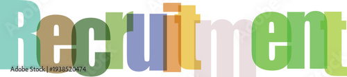 Recruitment Text Overlay with Colorful Overlapping Letters on White Background