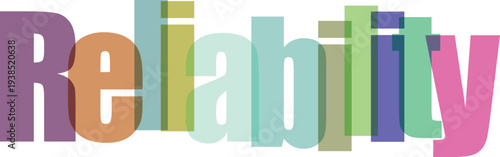 Reliability Word Concept with Overlapping Colorful Typography Vector