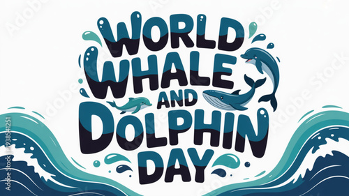 World whale and dolphin day awareness graphic with ocean waves and marine life