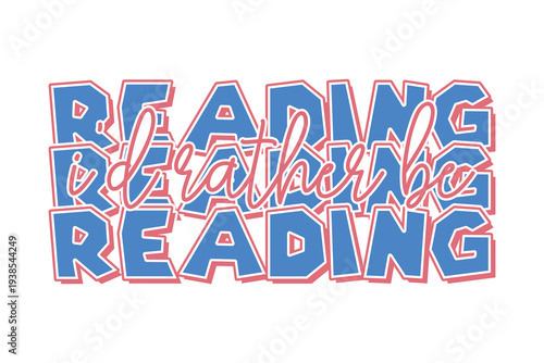 Vibrant text graphic with reading theme