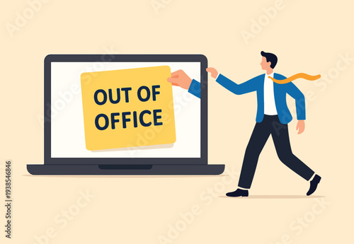 Out of office notice message, vacation or holiday leave sticky on laptop, note or summer break announcement, email notification concept, businessman leave out of office message on computer laptop