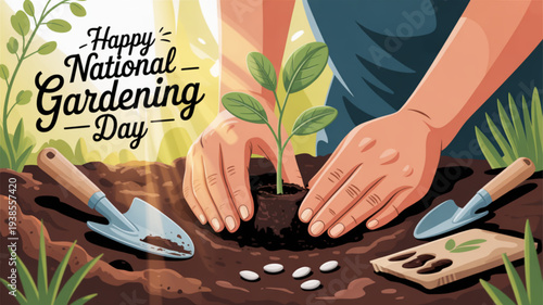 Happy national gardening day illustration with hands planting a green seedling in soil