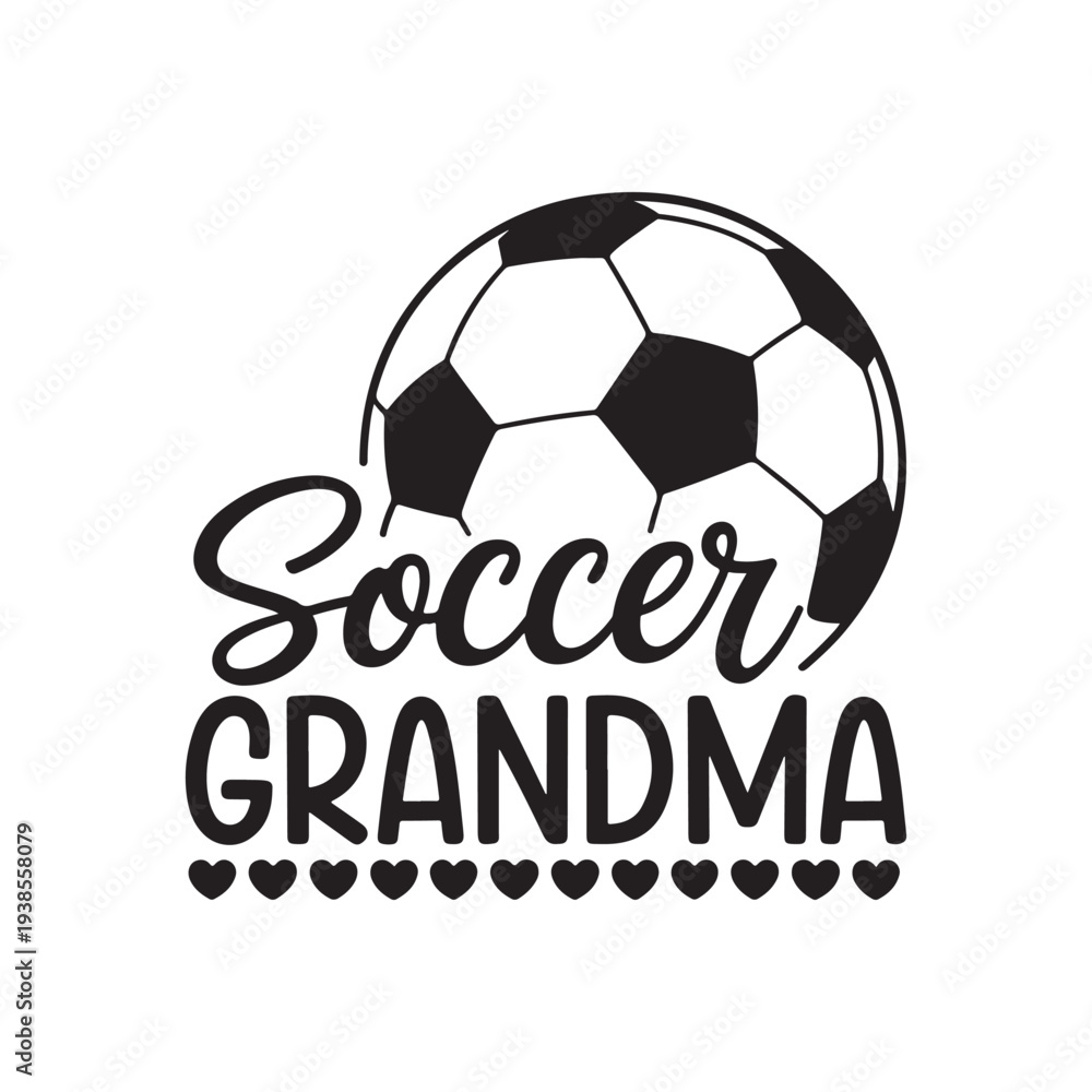 Obraz premium Soccer Grandma Graphic Design with Heart Details and Football for Sports Fans and Family