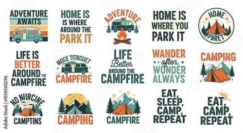 Camping Adventure Life is Better Around the Campfire.