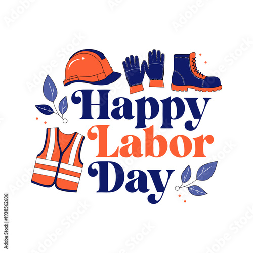 Happy Labor Day Typographic Layout with Worker Safety Gears
