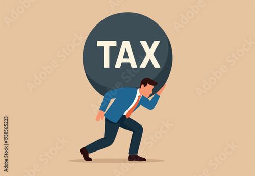 Heavy tax burden to pay off, weight or debt problem, bankruptcy or financial problem, government obligation concept, businessman carry heavy weight with the word TAX.