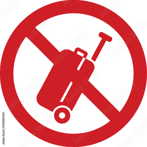 No Luggage Allowed Sign – Red Prohibition Symbol with Suitcase Icon for Travel Restrictions