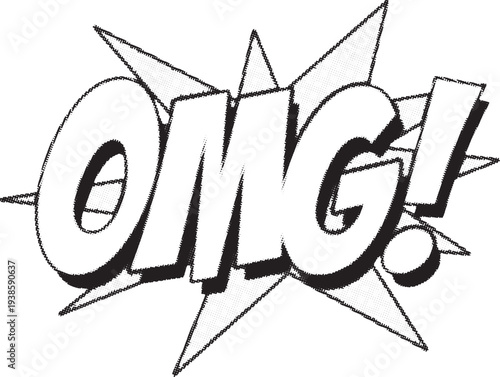 Black and white comic book style graphic displays surprised abbreviation omg exclamation
