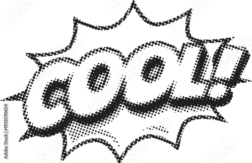 "Cool!" comic style text in a halftone explosion bubble graphic.Black and white comic book style word proclaiming something is very cool