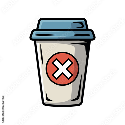 Disposable coffee cup with red cross mark indicating prohibition or cancellation of.