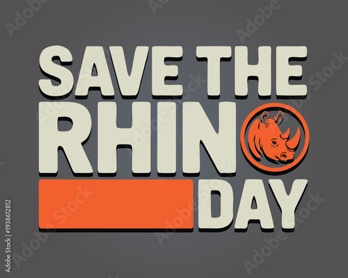 Save The Rhino Day lettering simple design