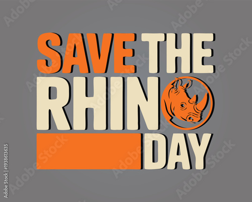 Save The Rhino Day lettering simple design