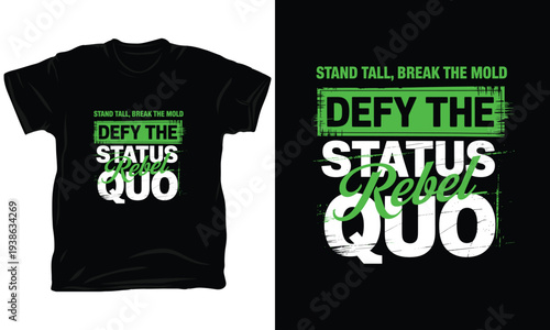Defy the status quo rebel vector illustration with grunge texture and bold typography layout