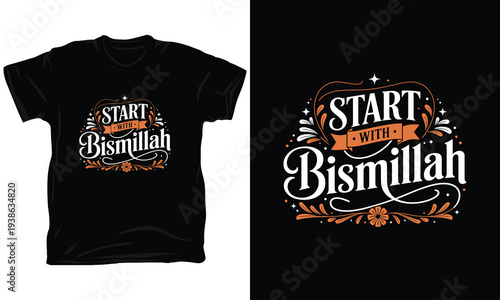Start with bismillah vector illustration elegant typography for islamic tshirt and apparel