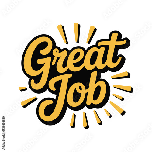 The text 'Great Job' is displayed in bold lettering with radiating lines.