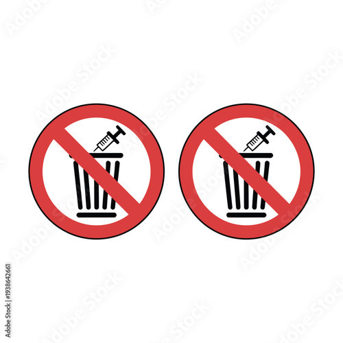 Two prohibition signs indicating no discarded syringes in trash bins.