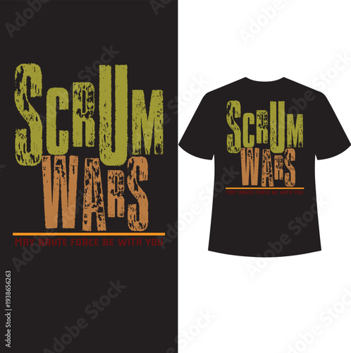 scrum wars may brute force be with you t shirt design