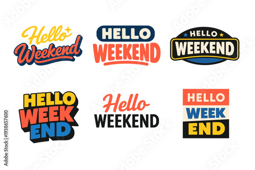 Colorful hello weekend typography designs in various styles