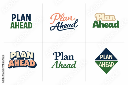 Plan ahead design variations in different typography styles