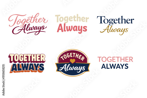 Diverse 'together always' typography designs in various styles and colors