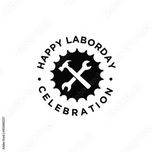 Happy Labor Day Celebration Logo with Crossed Hammer, Wrench, and Gear Symbol