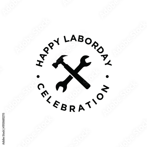 Happy Labor Day celebration graphic with crossed hammer and wrench tools