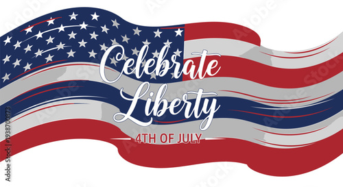 American flag 4th of July Celebrate Liberty vector illustration