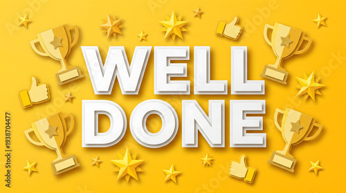 Well Done 3D Paper Cut Text with Trophies on Yellow