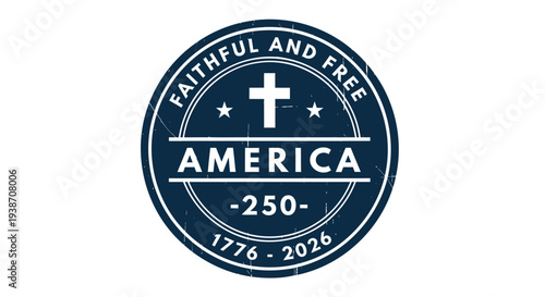 Faithful and Free America 250th Anniversary Vector Logo
