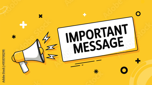 Important message announcement with yellow background