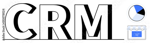 Business management, customer analytics, marketing strategy, sales tools, data visualization, e-commerce. CRM text with pie chart and storefront graphic. Business management and customer analytics