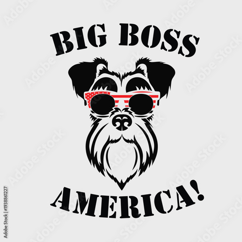 Stylized black and white vector illustration of a dog wearing American flag sunglasses with "BIG BOSS AMERICA!" text, ideal for t-shirt designs, patriotic events, and merchandise.