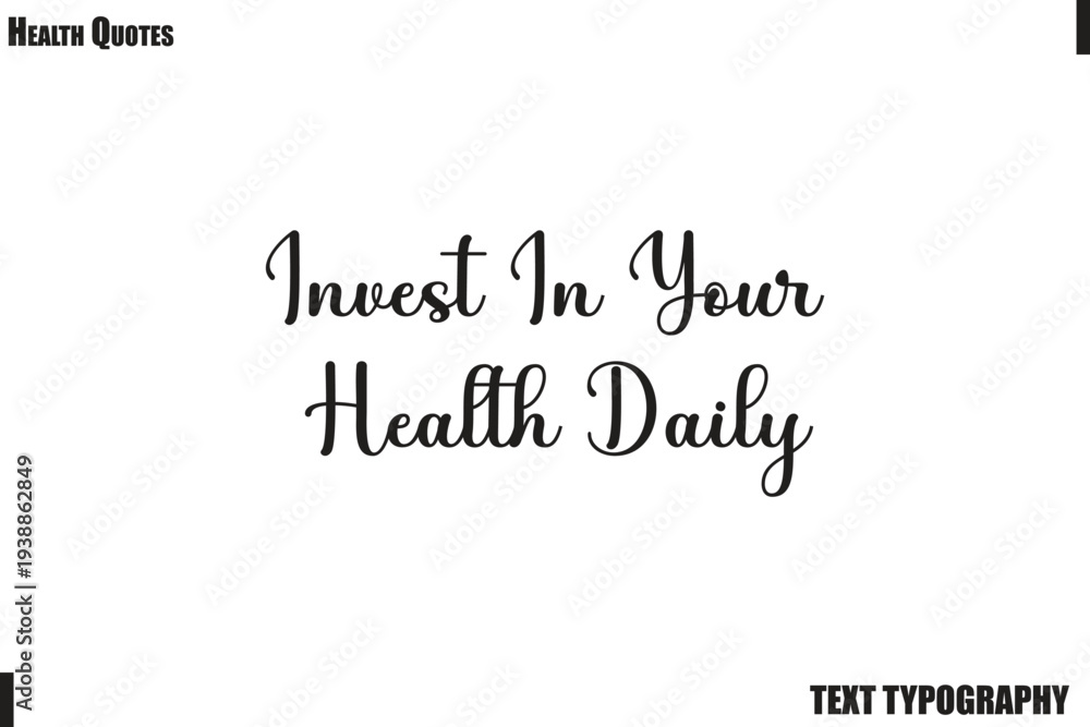 Fototapeta premium Invest In Your Health Daily Wellness and Fitness Typography Vector Quote