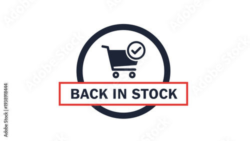 Back in stock retail label incorporates a shopping cart icon with a checkmark inside a circular black and red border.