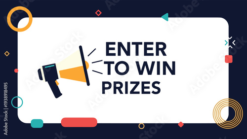 Enter to win prizes announcement uses a megaphone and playful geometric shapes to encourage contest participation.