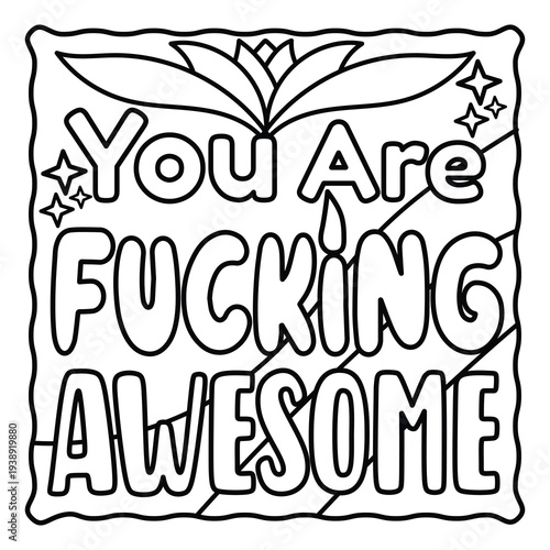 Bold and Easy Motivational Swear Word Coloring Page, Sweary Motivational Quotes, Sweary Coloring Page, Groovy letters and Swear Words, Inspirational Swear Word, Funny Quotes, Sweary Affirmations,