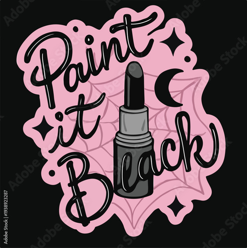 Gothic inspired sticker design featuring bold lettering that proclaims paint it black surrounding dark lipstick